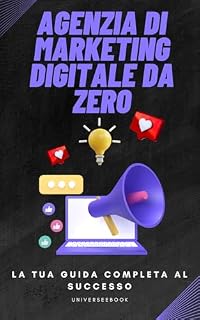 Livro Agenzia di marketing digitale da zero: la tua guida completa al successo