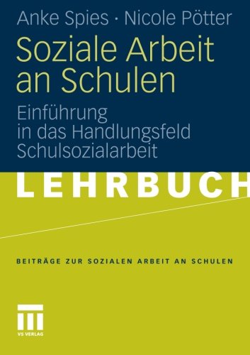 Soziale Arbeit An Schulen Einführung In Das Handlungsfeld - 