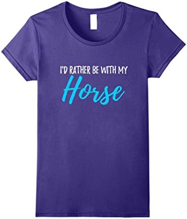 Womens I'd Rather Be With My Horse Shirt for Equestrian Riders Medium Purple