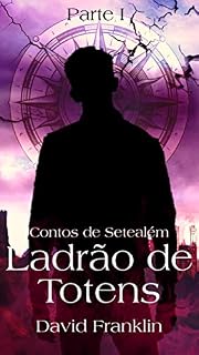 Livro Contos de Setealém: Ladrão de Totens
