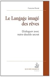 Le  langage imagé des rêves