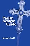 Parish Acolyte Guide by