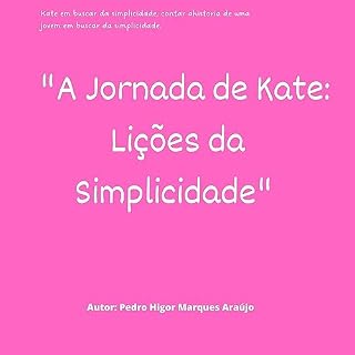 Livro A Jornada de Kate lições da simplicidade