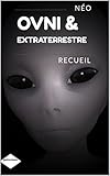 ovni & extraterrestre (French Edition) by Néo