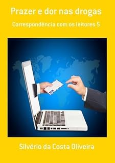 Livro Prazer E Dor Nas Drogas