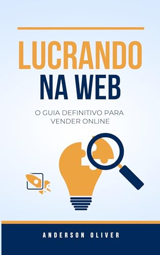 Lucrando na Web: O Guia Definitivo para Vender Online - eBook, Resumo ...