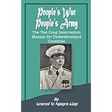 People's War People's Army: The Viet Cong Insurrection Manual for Underdeveloped Countries by Vo Nguyen Giap (2001-06-01)