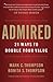 Admired: 21 Ways to Double Your Value - Book by Mark C. Thompson