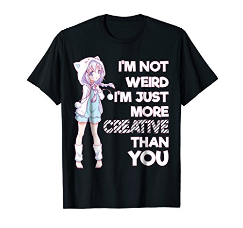 Mens i m not weird i m creative anime inspirational t-s…