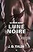 La meute Alpha, Tome 3 : Lune noire by 