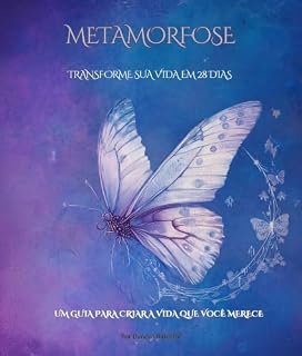 Livro Metamorfose: Transforme Sua Vida em 28 Dias