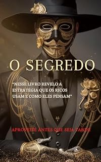 Livro O Segredo: A Estratégia dos Ricos - Pense como Eles e Enriqueça.