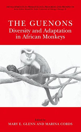 The Guenons: Diversity and Adaptation in African Monkeys (Developments in Primatology: Progress and Prospects)