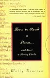 How to Read a Poem...: and Start a Poetry Circle by Peacock, Molly (2000) Mass Market Paperback by Peacock