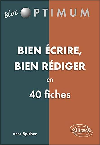 Amazon Fr Bien Ecrire Bien Rediger En 40 Fiches Spicher Anne Livres