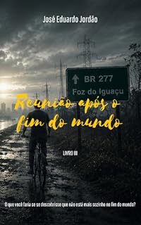 Livro Reunião após o fim do mundo - Livro 3
