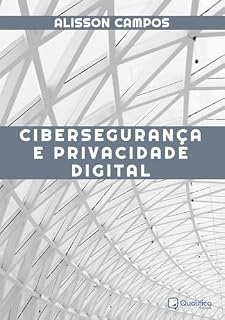 Livro Cibersegurança e Privacidade Digital (Tecnologia)
