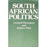 South African Politics, Thompson, Leonard and Prior, Andrew, 0300027796