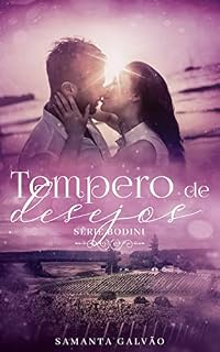 Livro Tempero de Desejos ( Série Bodini - Livro 6)