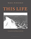 This Life: A Novel by Karel Schoeman, Else Silke