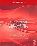 The Design of Active Crossovers by Douglas Self