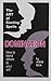 Domination: How to Bend Others to Your Will