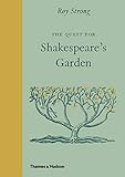 The Quest for Shakespeare's Garden by