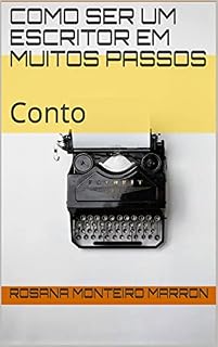 Livro Como ser um escritor em muitos passos: Conto