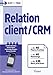 Relation client CRM just in time (French Edition) by COLLECTIF