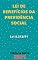 Livro Lei de Benefícios da Previdência Social – Lei 8.213/91: Atualizada - 2021