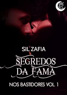 Livro Segredos da Fama (Nos Bastidores Livro 1)