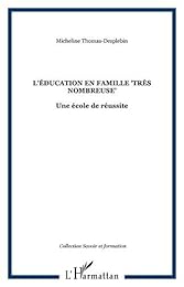 L' éducation en famille très nombreuse
