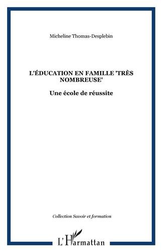 L' éducation en famille très nombreuse