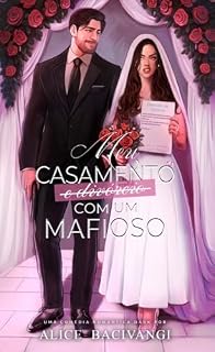 Livro Meu casamento (e divórcio) com um mafioso: Uma comédia romântica dark