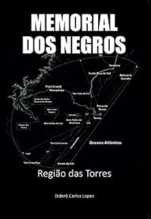 Livro Memorial dos negros: Região das Torres