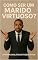 Livro Como ser um Marido Virtuoso ?
