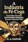 Livro A Indústria da Fé Cega: Como Falsos Gurus da Espiritualidade Manipulam, Lucram e Destroem Vidas (O Código do Despertar Livro 2)