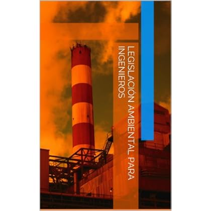 Legislación Ambiental para Ingenieros