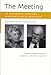 The Meeting: An Auschwitz Survivor Confronts an SS Physician (Religion, Theology and the Holocaust) by