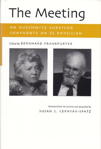 The Meeting: An Auschwitz Survivor Confronts an SS Physician (Religion, Theology and the Holocaust) by