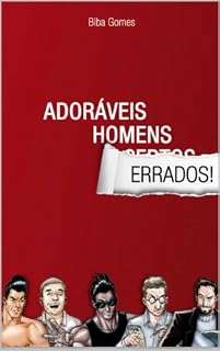 Livro Adoráveis Homens Errados!