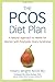 The PCOS Diet Plan: A Natural Approach to Health for Women with Polycystic Ovary Syndrome