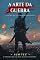 Livro A ARTE DA GUERRA: VERSÃO ORIGINAL