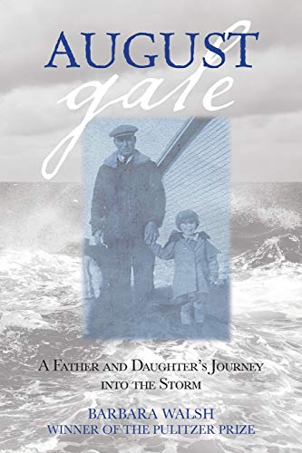 August Gale: A Father And Daughter's Journey Into