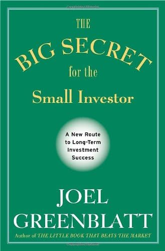 The Big Secret for the Small Investor: A New Route to Long-Term Investment Success Hardcover โ April 12, 2011