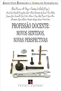 Profissão docente: Novos sentidos, novas perspectivas (Magistério: Formação e trabalho pedagógico)