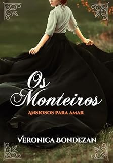 Livro Os Monteiros : Ansiosos para Amar