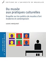 Du musée aux pratiques culturelles