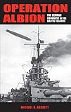Operation Albion: The German Conquest of the Baltic Islands (Twentieth-Century Battles) by Michael B. Barrett