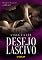 Livro Desejo Lascivo: Trilogia S.E.X - Livro 1